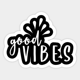 Good Vibes Sticker